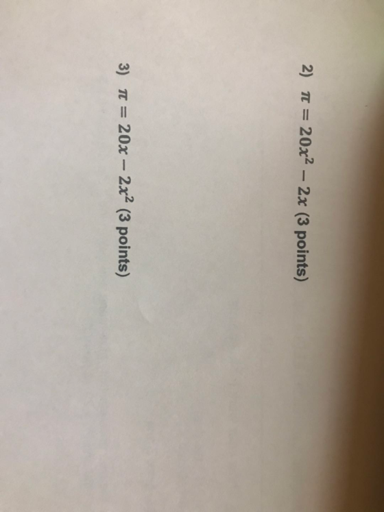 2) 20x2-2x (3 points) π 3) π-20x-2x2 (3 points)