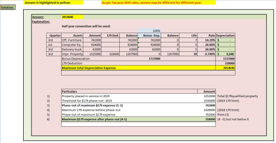 Answer is highlighted in yellow: As per Tax year 2019 rules, answer may be different for different year: Solution: 2054040 An