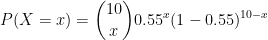 P(X = 1) = (19)0.55*(1 – 0.55):0–2