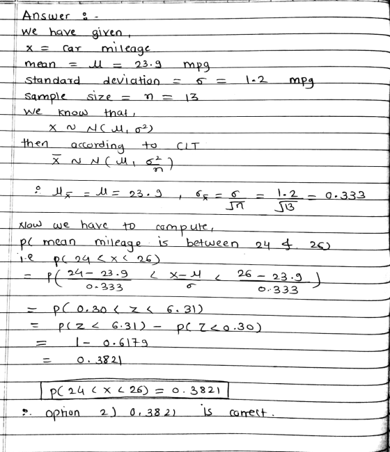 X = . = 12 mpg Answer we have given. car mileage mean u 23.9 mpg Standard deviation 6 sample size m 13. we know that, x ~ NC