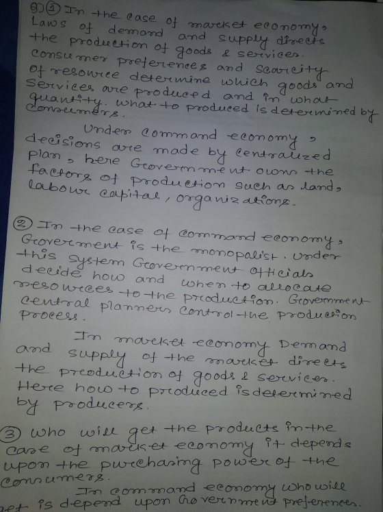 O In the case of mareket economy Laws of demand and supply dereits the production of goods & serevices. Consumer preference &
