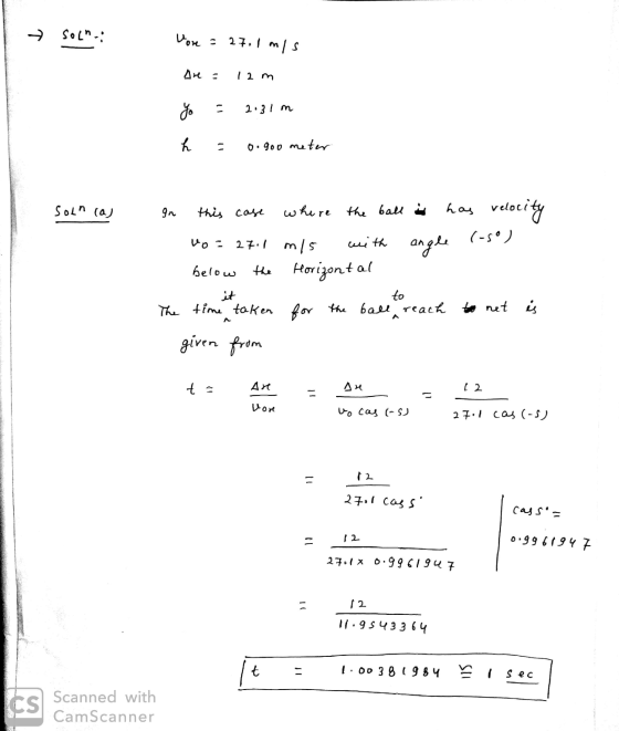 → SOL. Vore = 27.1 m/s Are 12 m 2.31n h 0.900 meter Soln (a) 9л this case where the ball i has velocity VO: (-so) 27.1 with