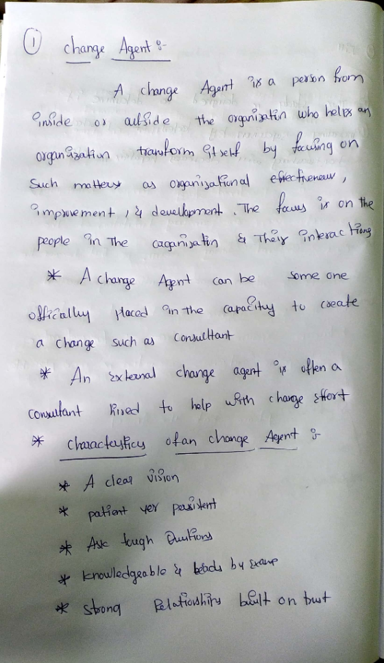1 o change Agent u 2 A change Agent is a person from inside od autside the organization who helps an organization transform i