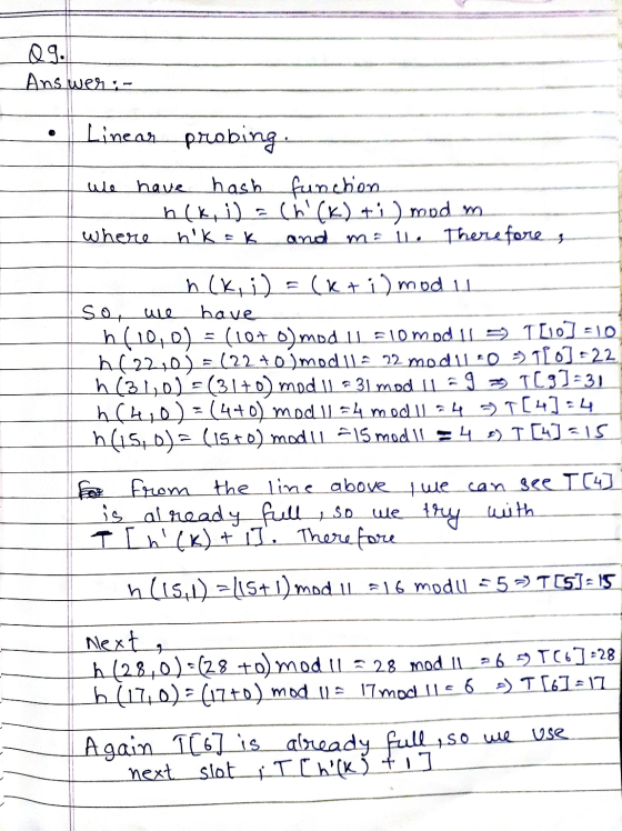 29. Answer:- Linear probing. have hash function. neki) - Chi (k.) +1) mod m where hk=k and m= L. Therefore, ܛܠܚ hck, i) = (kt