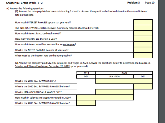 Chapter 03 Group Work - STU Problem 3 Page 10 (c) Answer the following questions. (1) Assume the note payable has been outsta