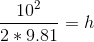102 h 2* 9.81