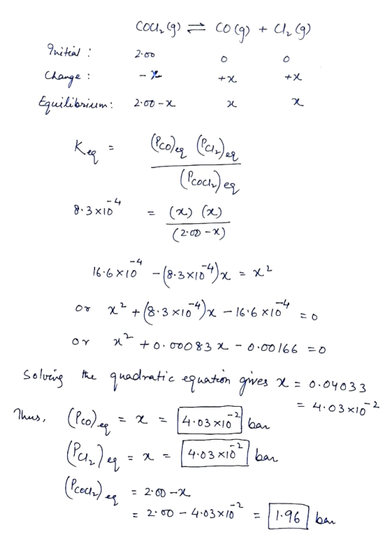 Change : COU, 9) = CO (9) + (1,9) quitial : 2.00 - Equilibrium: 2.00 -x Kee = (Pcoder (ander (Pcock) er 8.3x10 = (x) (x) (2: