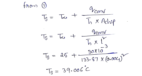 from o a conv otot e Tg = The t r x Achip Tg = The + von ъх. Tg = 25 + 30x10° 133.87 x (0.004) To = 39.006 °C