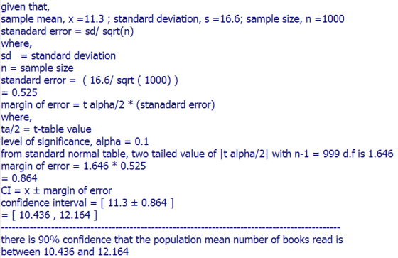given that, sample mean, x = 11.3 ; standard deviation, s 16.6; sample size, n 1000 stanadard error = sd/ sqrt(n) where, sd =