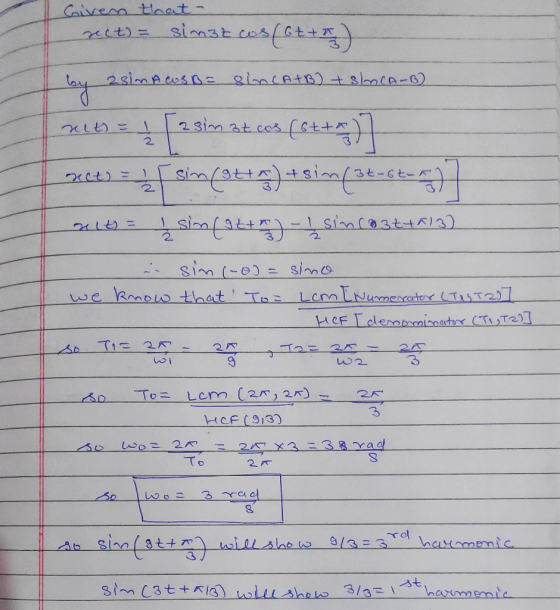 Given that - rect) = simt cos(otta by 2sim A cospa Sin CA+B) + SIMCA-B) 21 [ 2 sim at. c3 [64+)7 rect) = 12 sin (otta) + sin(