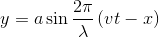 y=a\sin \frac{2\pi }{\lambda }\left ( vt-x \right )