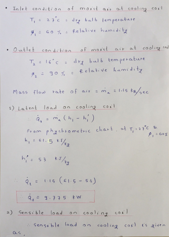 . coel Inlet condition of moist air at cooling T, = 27°C dry bulb temperature 8, = 60% = Relative humidity Outlet condition T