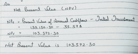 Net Brasamt ua CNPV) autial usmant Prsend elae Ammual Coshlaus 3S.578 139, 1S0 30 NPV (03. S72.30 Net Basamt Valua is l03.S72