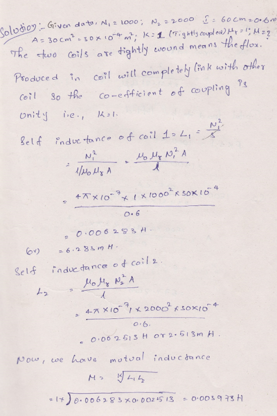 Sol o Coils y c wound means he flox odoce d in Col will com ple tel n k uith other 8o Hhe Co-efficient of Coupin 2. Self indu