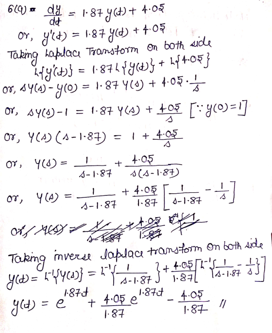 619 = df = 1.87 Y(u) + 4.05 Or, yht) = 1.87 y(d) + 4.051 Taking haplace Transform on both side fycts} = 1.87444641} + hp 4.05