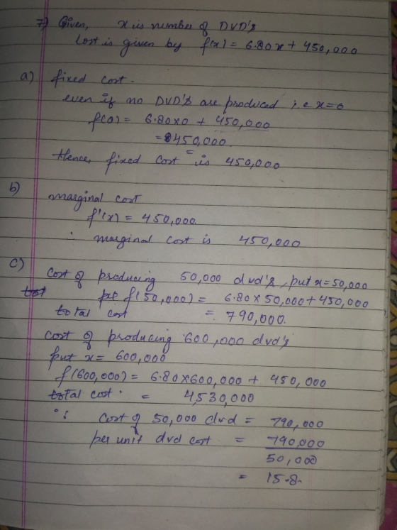 7 Given, Reis number 8 DVDS Lost is given by fral = 6.80 x + 450,000 a fixed cost even if no DVDs are produced herzo feo) =