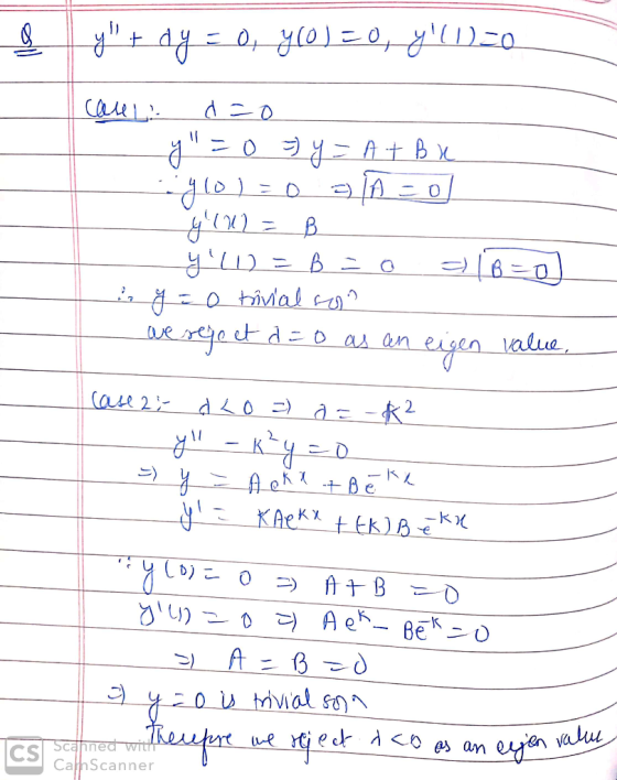 g y + dy = 0, y(0) = 0, y (1)=0 Caul. d=0 y = 0 = y = A + B x y 10) = 0 = 0 = 0 yw = B y11) = B = 0 = 1 B=0 g=0 trivial s