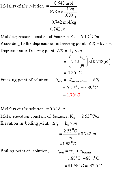 0.648 mol 873 gx1000 0.742 mol/kg 0.742 m Molality of the solution - 1 kg Molal depression constant of benzene,K -5.12°C/m Ac