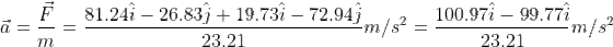 F - ā= = 81.241 – 26.83) + 19.73 – 72.94ị,2 4 m/s2 = 23.21 100.97 – 99.772 23.21