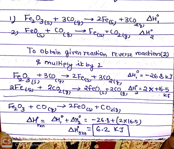 ) FexO3483+ 362493 2Feks +36,AH 2) Fel + Cog Feesot CO2tg AHOR To obtain given reaction reverse reaction (2) to & multiply it
