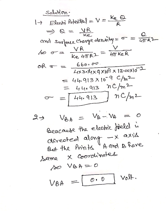 1 solution Eleetni Potenital = v= ke @ = Q = VR and surface Charge density: WTR2 too- VR R2 OR - ke 45R2 = 41 Ker - 660.oo. 4