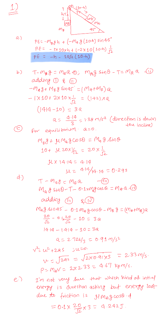 1) Ma 45° adding d <D J2. 1414-10)3a a438 m/s2 (direchion is douor the incune) J2. x 14-14 4.14 4174.14 0.293 addiag 으으 ㅡ อ.l
