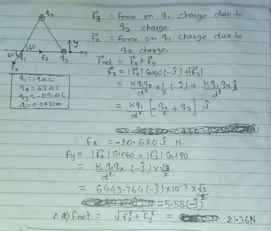 60 X f fe 9, = 1.9uc 2e = 63 uc F3 = force on a charge due to az charge = force on g, charge due to G2 charge. Inet Ext ry P=
