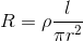 R=\rho\frac{l}{\pi r^2}