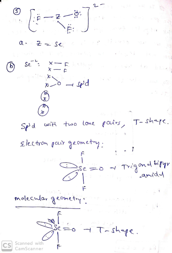 2 Se Se Sed T-Share Spd Cntwo lone curs lectron pair geometry Se a anidy molecular geometry. T-shye Scanned with CS CamScanne