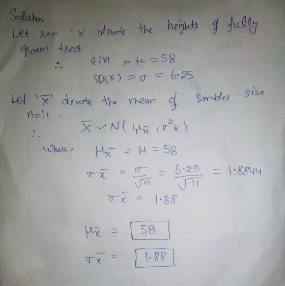Solution fully Let rou x denote the heights of Haun trees (XI le -58 SOLX) = 0 = 6.95 Side sambles of Let t denote the mea