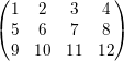 \small \begin{pmatrix} 1 & 2 & 3&4 \\ 5 & 6 & 7 &8 \\ 9 &10 &11 &12 \end{pmatrix}