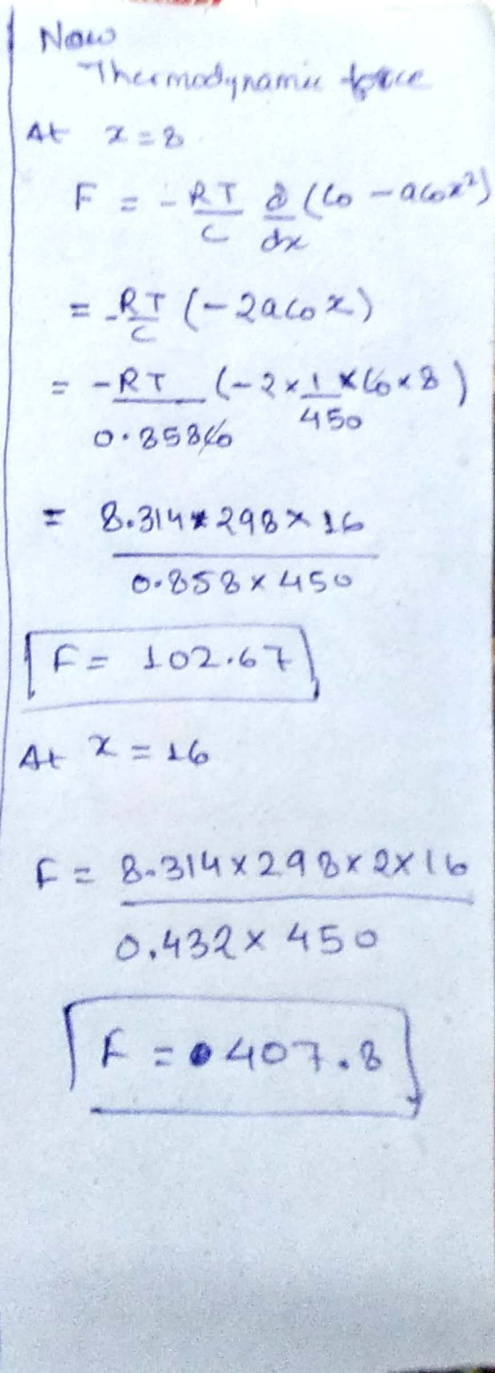 I Now Thermodynamu face At 2=2 FERT Ilo-acor) = RI (-2a.com) = -RT (-2x16x2) 0.258% 450 8.3144298% 16 0.858 x 450 1 F = 102.6