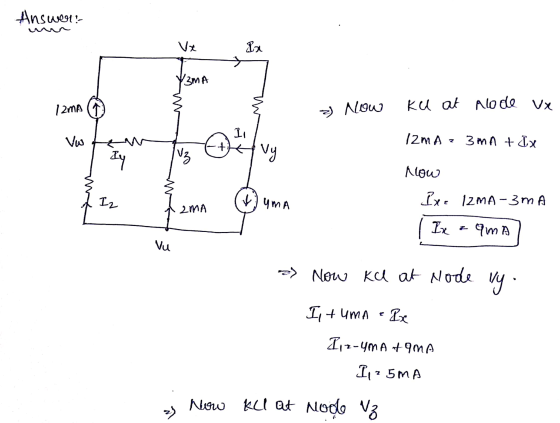 Answer: Vx lx 3MA 12mA Ku at Alode ux 2) Now 11 Vw 12mAz 3mA tax + * ly Vz vy How Iz V) ЧМА Ixe 12mA- 3m A 2mA Ix IMA Vu a) N