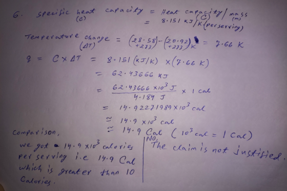 6. specific her eacific heat capacity = Heat capacity / mass. = m 8.151 kJ/K (perserving) ) T 273/ 273 Temperature change = (