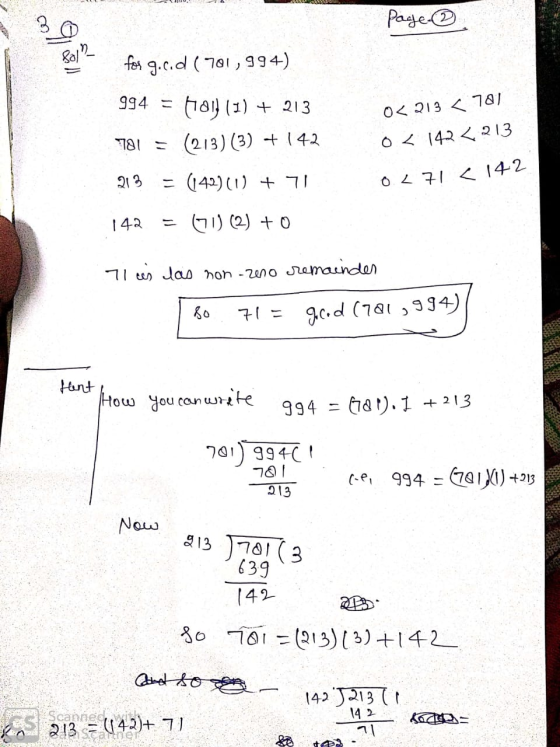 page- fos g.c.d (701,994) 994 = (101(1) + 213 781 = (213) (3) + 142 213 = (142)(1 + 71 142. = 671) (2) + 0 O< 213 < 781 0 < 1