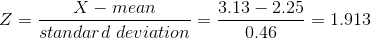 Z = \frac{X-mean}{standard \ deviation} = \frac{3.13-2.25}{0.46} = 1.913