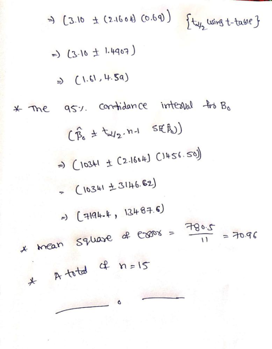 A total of n =15 3) (3.10 + (216040.69)) {til, lising t-tasve } -) (3-10 + 1.4907) (1.61,4.5a) * The 951 contidance interval