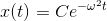 x(t)=Ce^{- \omega^2 t}