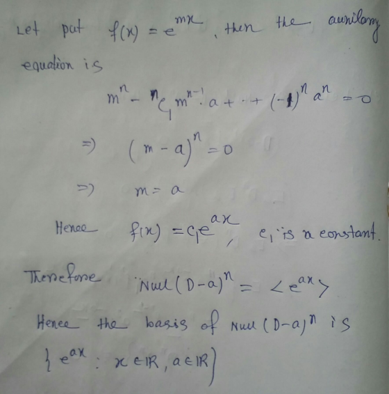 Let put for me then the ausilany equation is m - emla + .+ (-8) an ao m = a Hence fix) = gean e, is a constant. Therefore