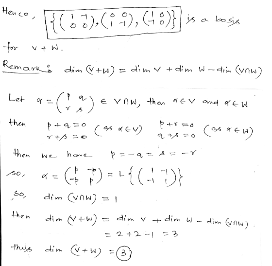 Hence Hence, so ), (* 9), (48)} is a bosis for utw. Remarks dim (V+W) = dim v + dim W- cim (vnw) Let a = Palernw, then atv an