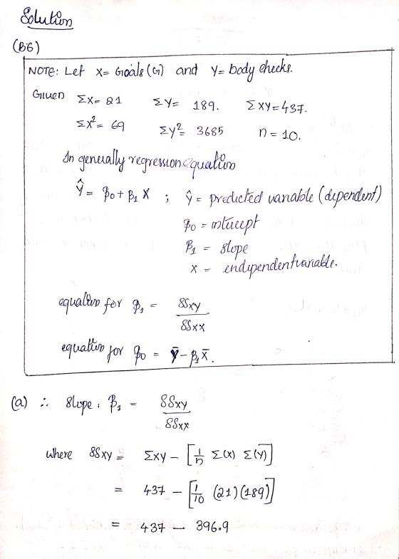 Solution (86) NOTE: Let X= Goals (67) and Y- body cheeks. Given EX= 21 EY: 189. XY-431. - 08 Ey? 3685 n = 10. In generally re
