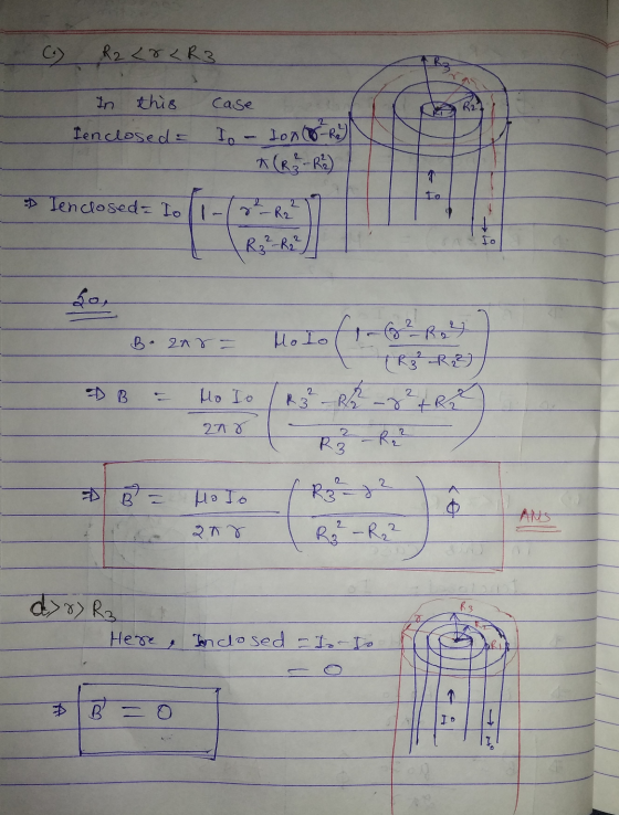 R2 <r<R3 In this Case Ienclosed To - Ion 26R) * (R² R2) H 3 Tenclosed Toll 2 2 -R2 R3²-R2²) bo B. 2ar = Holo (1-6² R4 (R3² R2