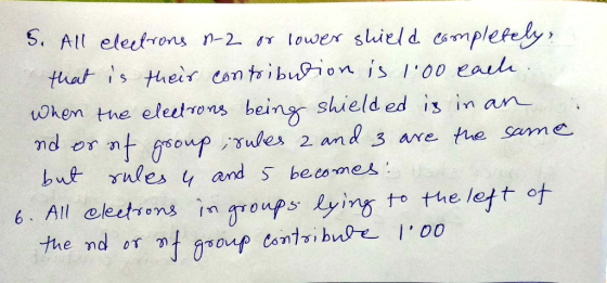 5. All electrons n-2 or lower shield completely that is their contribution is 1.00 each, when the electrons being shielded is