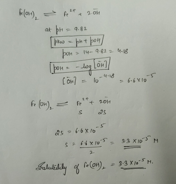 kOH), fe 2f t 20H at pH9.82 pro poH14-9.82 4.18 Log lon lo-418 - 6-6 X lo 2 f Pe + 20H 2 s 6-6 X 10 &s S6.610- 3-3 XIDS N 2 S