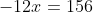 -12x=156