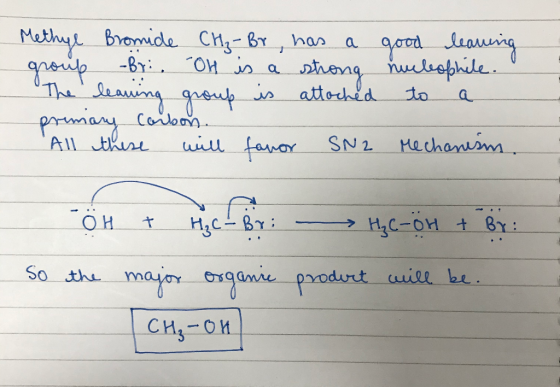 Methyl Bromide CH₂ - Br , has a group -fri. Oh is a strong The leaning group is attached primary carbon. All these will favor