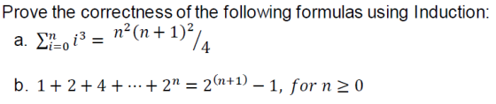 Prove the correctness of the following formulas us