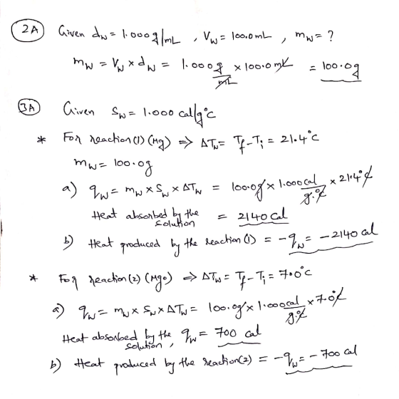 2A V, 100.0 mL (24) Given dw=1000g/mL Vw = 100.com , mw=? mw=Vw xdw=1.0oog x 10000ml = 100.0g . 0 Given Sw= 1.000 callac * Fo