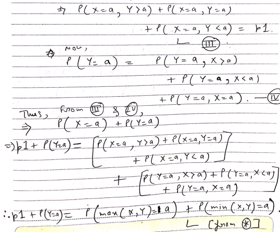 7 P(x=a, Y>a) + P(x=a Y=a) + P(x=a, y <a pl L (un Noe Z IV . > PLY= a) P (Y= a, xya) + P (Y=a. X<a a) + P ( 4 = a, X=a) from