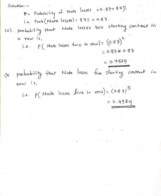 Solution: -... . Pa Probability of Nate losses 50.87= 87% rie. Prob (Nate losses) - 874. - 0.87.. . I (a).. probability that
